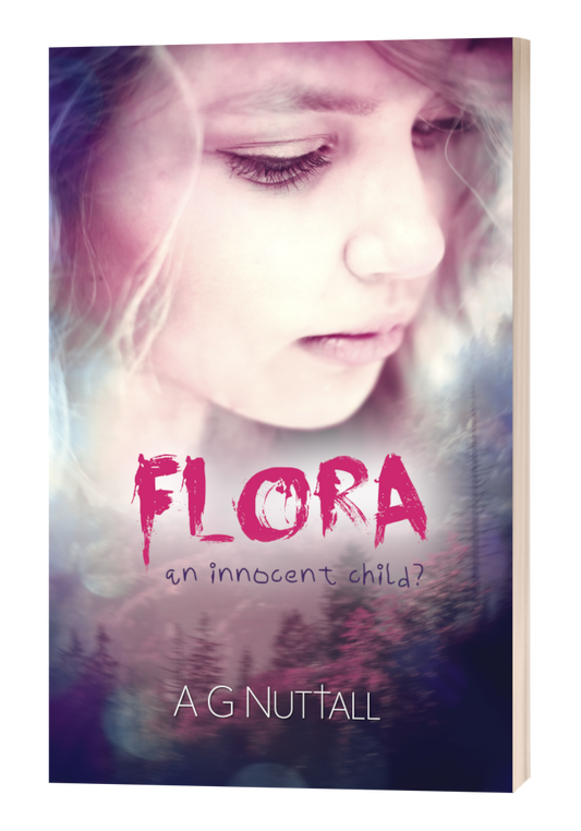 Cover of the book ‘Flora: An Innocent Child?’ by A G Nuttall. The image shows a soft, pastel-toned close-up of a young girl looking downward with a pensive expression, overlaid on a misty forest scene. The title is in bold pink, rough-textured text.